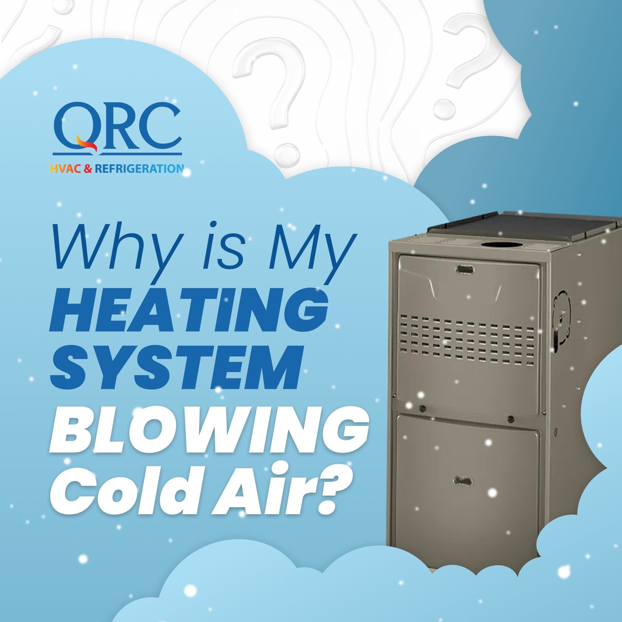 When the cold weather sets in for the winter months, nothing becomes more important in the home than an efficient heating system. If it isn’t already on when you arrive home, it will be one of the first few things you’ll want to turn on. However, just because the heating system sprang into action doesn’t mean it is working properly. One of the signs that the heating system needs repair is when it is blowing cold air. In this blog, we will discuss what leads to the heating system blowing cold air, how to troubleshoot this problem, and how to prevent it in the future. Read along with some tips and tricks from the region’s top heating repair techs of QRC HVAC & Refrigeration. How Does a Heating System Work Anyways? Any heating system is a mechanical and gas or electric unit made up of multiple parts that come together to produce a cozy home environment. These components are divided into four functions: heating source, distribution systems, control mechanisms, and safety features. We will break down these functions and the parts that make them possible down below. 1. Heating Source The heating source is the main, central component of any heating system that is responsible for generating heat. Most commonly, the heating source is either a furnace or boiler. Furnace: Powered by various types of fuel like natural gas, oil, propane, or electricity Boiler: A hydronic heating system that boils water and circulates it through radiators, baseboard heaters, or radiant floor systems to heat a home. 2. Distribution Systems When the heat is generated, it must be sent through the house by a distribution system like ductwork, radiators or baseboard heaters, or heat exchangers. Ductwork: Most common in central heating systems, ductwork carries warm air from the furnace or heat exchanger to different rooms in the building. Radiators or Baseboard Heaters: If your heating system is a boiler, it will need a set of radiators or baseboard heaters to circulate steam and warm the surrounding space. Heat Exchangers: Heating systems that are powered by geothermal heat pumps use heat exchangers that transfer heat from one place to another. Air filters and blower motors: In air-forced systems, the heat is pushed through air filters to ensure that only clean air is circulating through the home. The heat is pushed through these filters with the help of blower motors and fans. 3. Control Mechanisms Any heating or air conditioning system requires a control mechanism to signal it to begin working to bring the needed temperatures to the house. This control mechanism is typically a thermostat, which is built with sensors that detect the temperature in the home and make the heating system begin its work. 4. Safety Features Each heating system will have safety features that prevent it from creating hazardous situations. Pressure Valves: These valves are found in boilers and are designed to regulate and prevent the pressure within a boiler. These keeps the system from exploding. Temperature Limits: Many heating systems have limits on how high the temperatures can be, preventing the system from overheating. Emergency Shut-off Mechanisms: These mechanisms signal the heating system to shut down when they sense a malfunction that poses a threat to safety. All of these parts come together seamlessly to create those needed temperatures of warmth during the cold winter months. When the thermostat is turned on, the heat is generated in the boiler or furnace and then distributed through the home with the help of the attached distribution systems. The safety features and thermostat respond as needed when the needed temperature is achieved or when the system faces some kind of safety challenge like overheating. Possible Causes for Cold Air & How to Troubleshoot Them As we can tell heating systems are complex machines with many parts. For this reason, knowing what to do to fix the issue of them blowing cold air isn’t always straightforward. We’ve outlined the most common reasons for this problem and provided our top troubleshooting tips below. Thermostat Issues Since the thermostat is in, charge of signaling the heating system to begin working, when the temperatures are not at the preset level, any malfunction with it can cause the entire system to malfunction as a whole. Dead batteries or an outdated thermostat can quickly lead you to believe that there is an issue with your heating system. Here’s what you can do to fix the issue of dead batteries: Locate the thermostat in your home and lift the case cover where the batteries are stored. Replace the batteries and put the cover back on. Turn the thermostat back on to see if the replacement of batteries worked. If you find that even replacing the batteries doesn't help the thermostat turn on, you may need to clean it as well. If that doesn’t work, consider replacing the thermostat, especially if it is old. Also, take the steps to check the circuit breaker to ensure that the heating system is on and to reset it if necessary. Pilot Light or Ignition Problems If your heating system is a furnace that isn’t generating warm air, there may be a problem with the pilot light or ignition system. If the pilot light goes out, it will lead to the heating system blowing cold air instead of the warm air you want. Here’s what you need to do: Locate the furnace in your home and find the pilot light on it. If you find that there is no flame, you will need to relight it. Find the manufacturer’s instructions for relighting the pilot light and see if that works to restore the heat. Sometimes, cleaning the pilot light or ignitor helps as dust and other debris can prevent the furnace from springing into action. Airflow and Duct Issues The heating system blowing cold air can also be an issue of airflow and ductwork issues. If the heating is inconsistent throughout the home, there may be cracks or gaps in the ductwork that cause the air to escape before hitting the air filters and vents. This issue would have to be resolved by a professional HVAC repair tech. Airflow problems can also be caused by a dirty air filter and this problem can be rectified by replacing it with a clean one: Locate the air filter that is normally located near the air handler, heating unit, or along a wall. Remove the cover and the old filter. Place a new filter in place of the old one and secure the cover back in its place. Turn the heater on to check if airflow improves. Malfunctioning Heat Exchanger A faulty heat exchanger can result in extensive and expensive heating system repairs. Here are some troubleshooting steps you can take: Turn off the heating system to ensure your safety Check the heat exchanger for signs of damage like cracks and discoloration. If you find a small amount of soot, you can gently clean it off with a soft bristle brush. If there are large amounts of soot or signs of damage, you will need to get in touch with a professional heating repair technician for further assistance. How to Prevent Cold Air in a Heating System By now, you’re probably wondering what you can do to avoid the issue of the heating system blowing cold air. After all, who has time for these problems? The seasoned heating repair technicians at QRC are in full agreement that most repair issues can be avoided by following some basic maintenance tips as outlined below: Take the time to inspect and clean or change air filters at least every 90 days Keep the area around your heating system clean Make sure that the pilot light, thermostat, and other components of your heating system are always clean. Schedule a routine maintenance service with your heating repair tech at least once before the cold season arrives. Regular maintenance services allow heating repair techs the chance to catch problems early on before they grow into bigger problems. Is Your Heater Not Blowing Warm Air? If you’ve found yourself stuck in the cold with no heat, call QRC HVAC & Refrigeration for prompt and professional repair services. Our seasoned and skilled technicians have seen just about every problem and nothing is too challenging for us. With our help, your furnace or boiler will be back to producing that coziness you deserve. Contact us today and schedule your service.