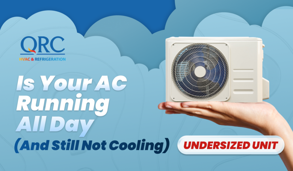 Is Your AC Running All Day (And Still Not Cooling) Undersized Unit